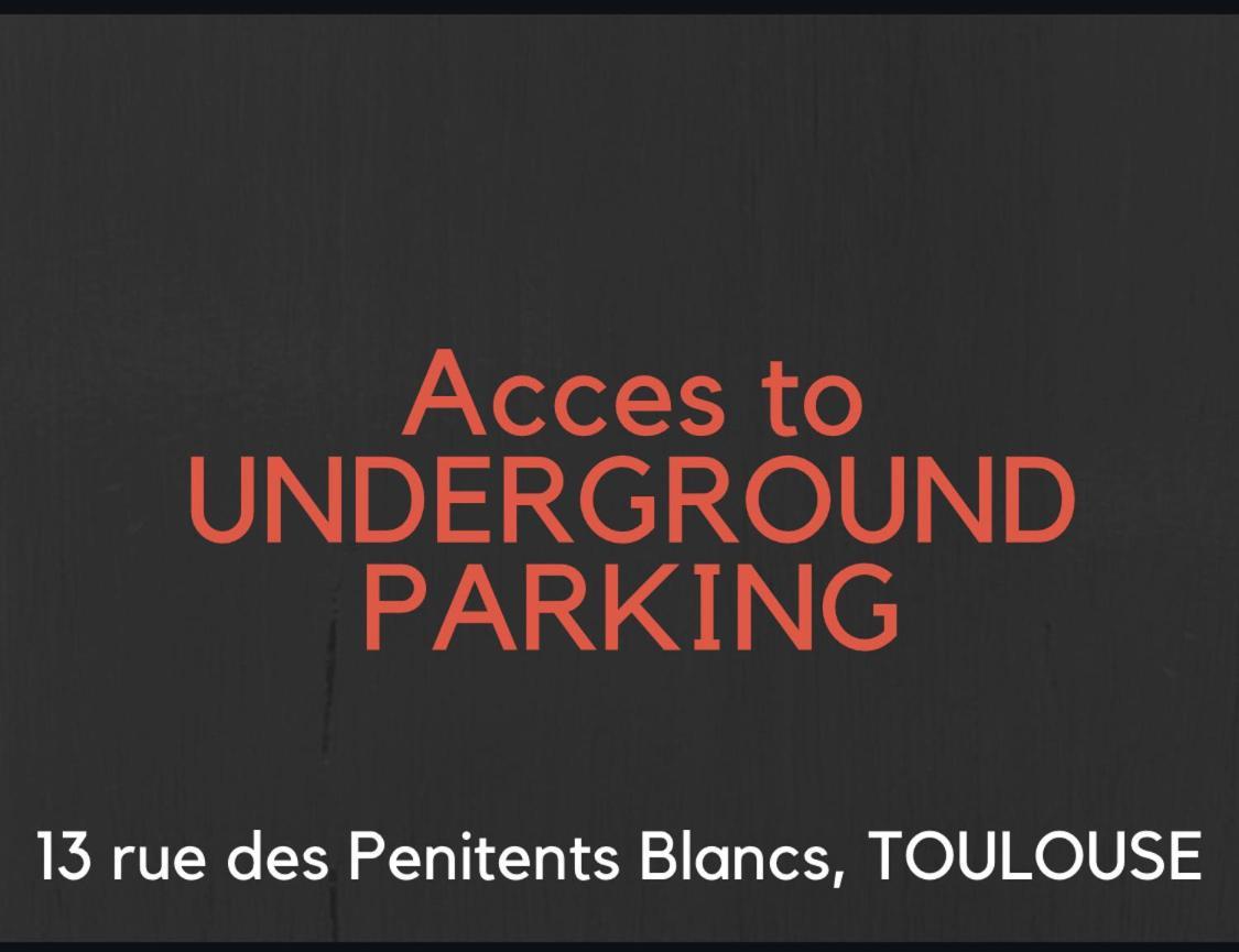 Hyper-Centre Historique Avec Possibilite De Reservation Parking Toulouse Kültér fotó
